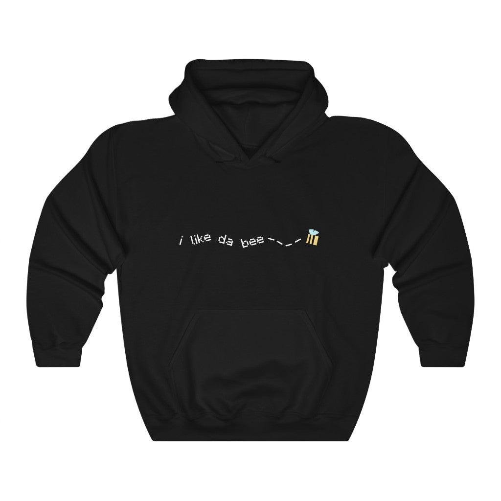 I Like Da Bee Hooded Sweatshirt